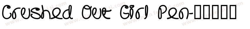Crushed Out Girl Pen字体转换